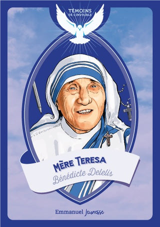 Mère Teresa - Bénédicte Delelis