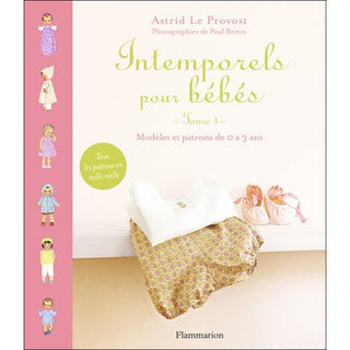 Intemporels pour bébés Tome 1 - Astrid Le Provost