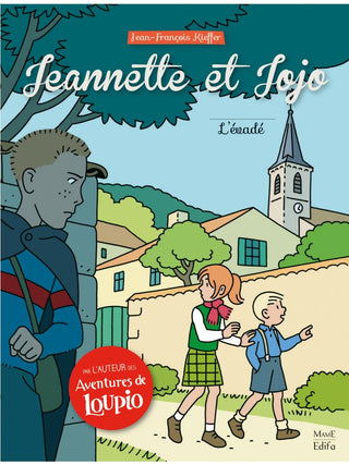 Jeannette et Jojo T2 L'évadé