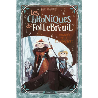 L'odyssée de la flamboyante- Les chroniques de Follebreuil