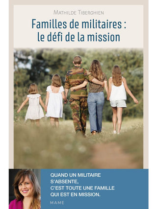 Familles de militaires  le défi de la mission