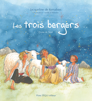 Les trois bergers : Conte de Noël