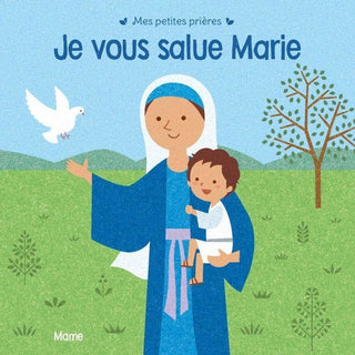 Je vous salue Marie