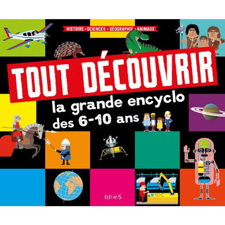 La grande encyclo des 6-10 ans