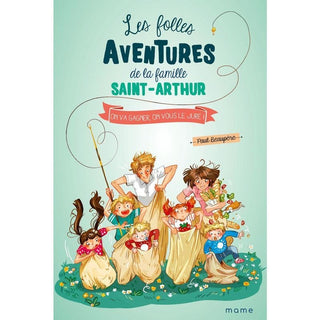 Les folles aventures de la famille Saint-Arthur - On va gagner, on vous le jure - Tome 9