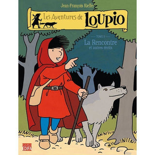 Loupio - Tome 1 - La rencontre et autres récits