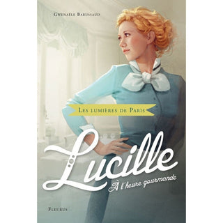 Lucille, à l'heure gourmande