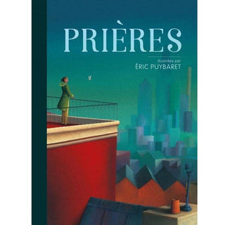 Prières - illustrées par Eric Puybaret