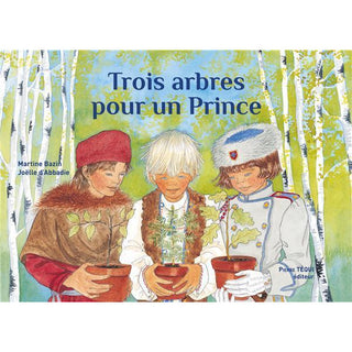 Trois arbres pour un Prince